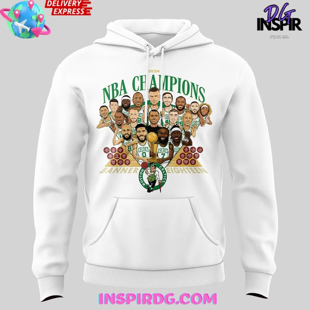 -Boston Celtics 2024 NBA Champions 18 times Hoodie