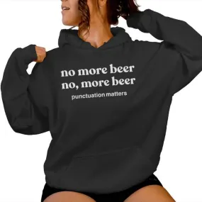 Beer Drinking More Beer Women Hoodie