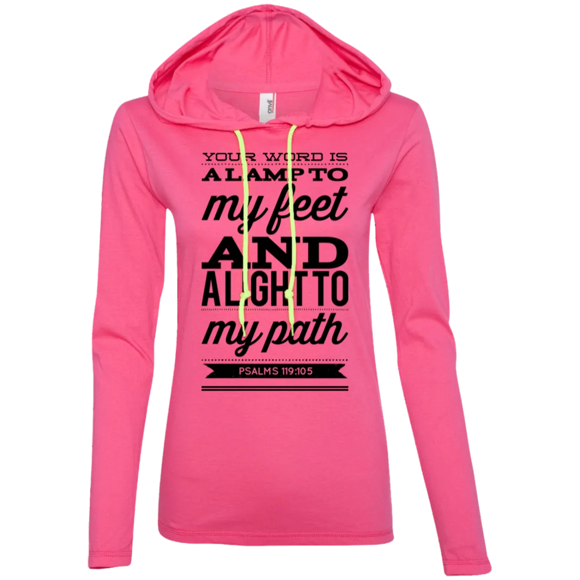 Bible Verse Ladies' Long Sleeve T-Shirt Hoodie - Your Word Is Light To My Path ~Psalm 119:105~ Design 15 (Black Font)