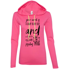 Bible Verse Ladies' Long Sleeve T-Shirt Hoodie - Your Word Is Light To My Path ~Psalm 119:105~ Design 18 (Black Font)