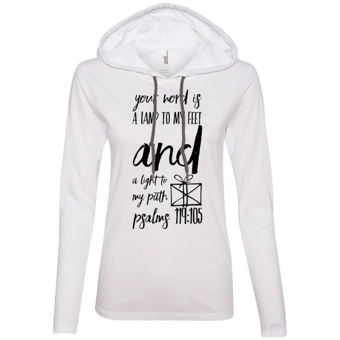 Bible Verse Ladies' Long Sleeve T-Shirt Hoodie - Your Word Is Light To My Path ~Psalm 119:105~ Design 18 (Black Font)