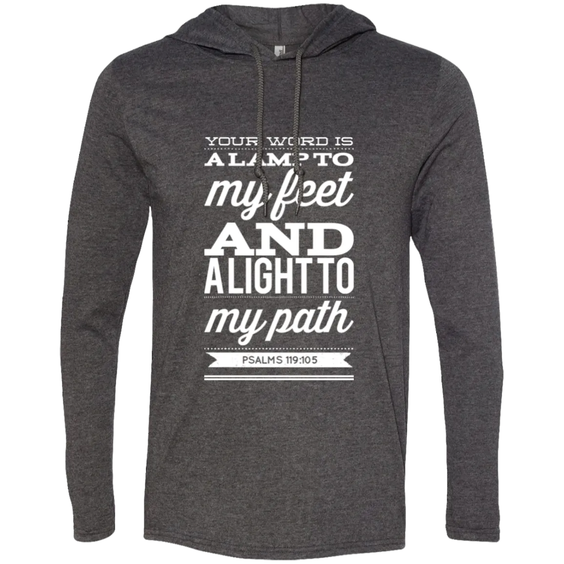 Bible Verse Men Long Sleeve T-Shirt Hoodie - Your Word Is Light To My Path ~Psalm 119:105~ Design 15 (White Font)