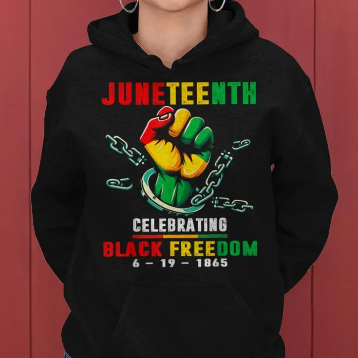 Junenth Celebrate Black Freedom Day 1865 Women Hoodie